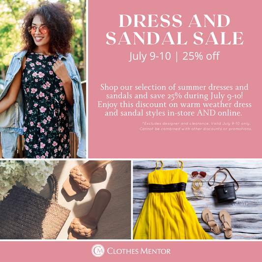 July 9-10 | Dress & Sandal Sale